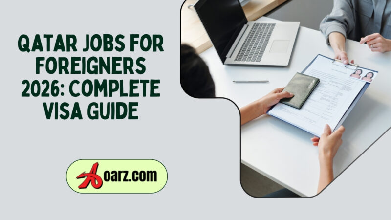Qatar Jobs for Foreigners 2026: Complete Visa Guide